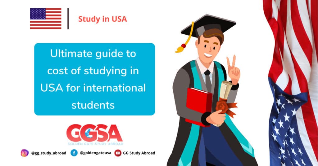 Ultimate guide to cost of studying in USA 2022 for international students