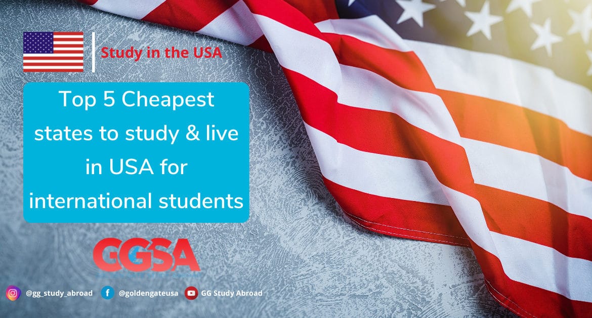 Top 5 Cheapest states to study & live in USA for international students
