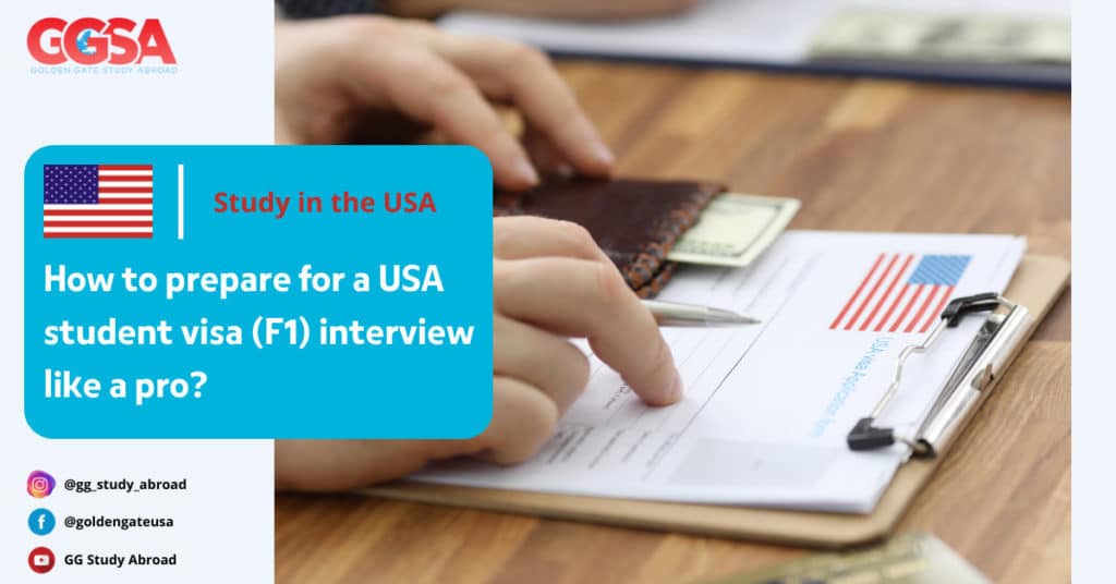How to Prepare for US Student Visa (F1) Interview Like a Pro?