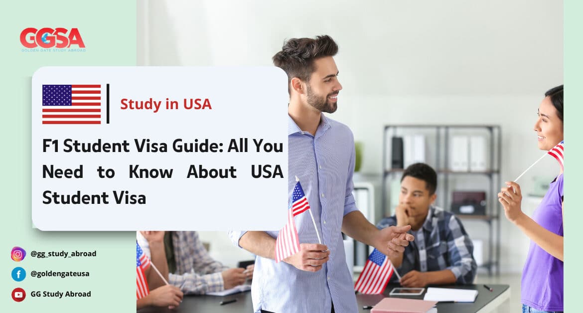 F1 Student Visa Guide: All You Need to Know About USA Student Visa